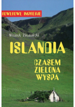 Islandia Czasem zielona wyspa
