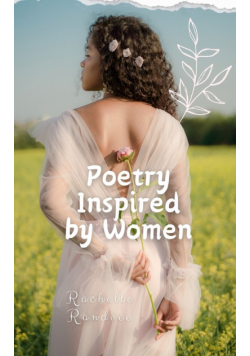 Poetry Inspired by Women