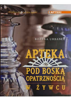 Apteka Pod Boską Opatrznością W Żywcu