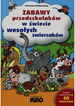 Zabawy przedszkolaków W świecie wesołych zwierząt