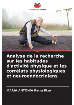 Analyse de la recherche sur les habitudes d'activité physique et les corrélats physiologiques et neuroendocriniens