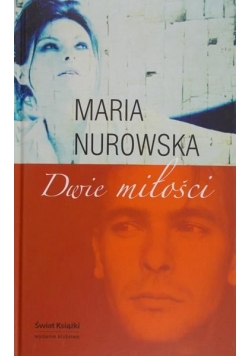 Dwie miłości, nowa