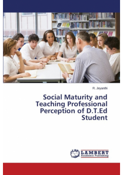Social Maturity and Teaching Professional Perception of D.T.Ed Student