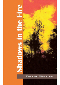 Shadows in the Fire