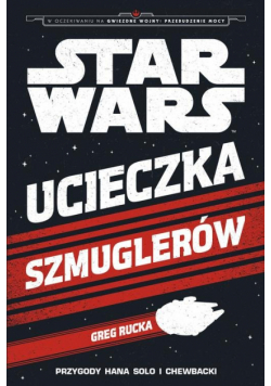 Star Wars Ucieczka szmuglerów
