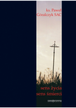 Sens życia Sens śmierci