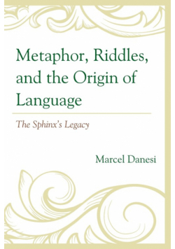 Metaphor, Riddles, and the Origin of Language