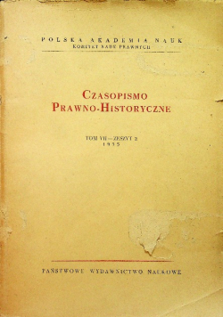 Czasopismo prawno historyczne Tom VII Zeszyt 2