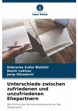 Unterschiede zwischen zufriedenen und unzufriedenen Ehepartnern