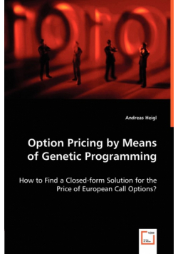 Option Pricing by Means of Genetic Programming