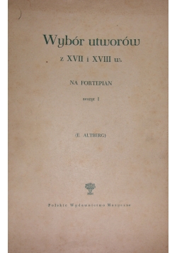 Wybór utworów z XVII i XVIII w. na fortepian, 1950r.