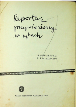 Reportaż przywieziony w zębach