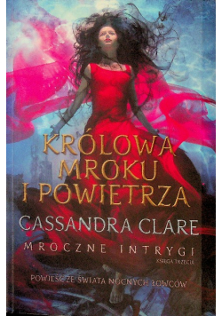 Mroczne intrygi Księga 3 Królowa Mroku i Powietrza