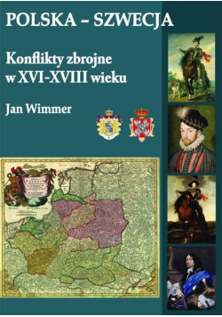 Polska Szwecja Konflikty zbrojne w XVI  XVIII