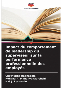 Impact du comportement de leadership du superviseur sur la performance professionnelle des employés