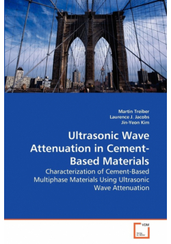 Ultrasonic Wave Attenuation in Cement-Based Materials