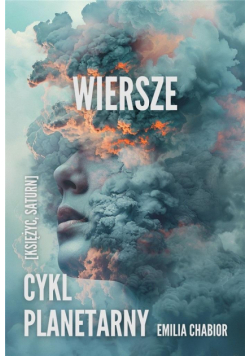Cykl planetarny. Wiersze [Księżyc, Saturn]