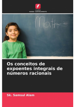 Os conceitos de expoentes integrais de números racionais