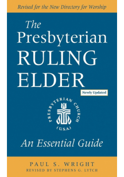 The Presbyterian Ruling Elder