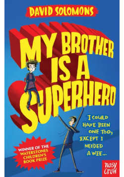 My Brother Is a Superhero