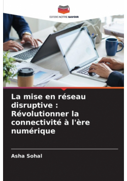 La mise en réseau disruptive