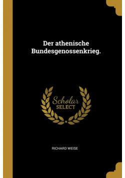 Der athenische Bundesgenossenkrieg.