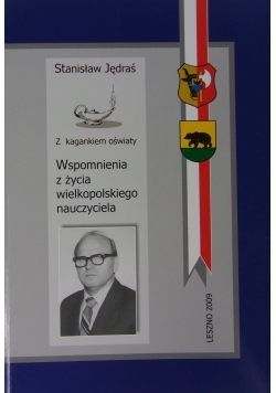 Wspomnienia z życia wielkopolskiego nauczyciela