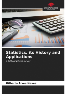 Statistics, its History and Applications