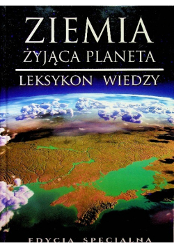 Ziemia Żyjąca planeta Leksykon wiedzy
