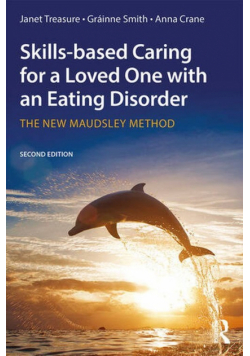 Skills-based Caring for a Loved One with an Eating Disorder