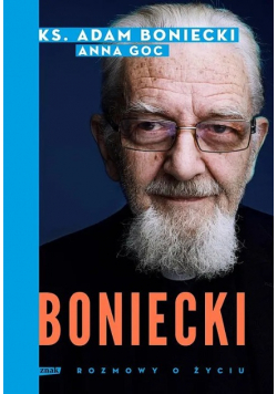 Boniecki Rozmowy o życiu