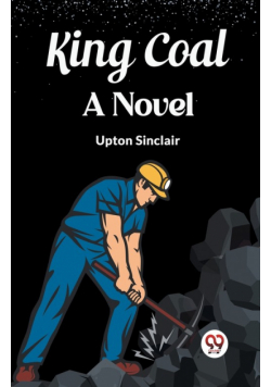 King Coal A Novel