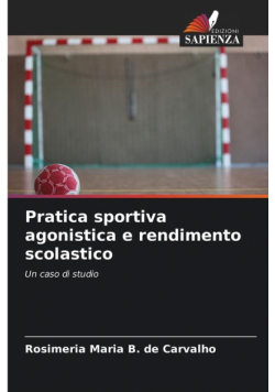 Pratica sportiva agonistica e rendimento scolastico