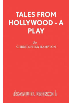 Tales from Hollywood - A Play