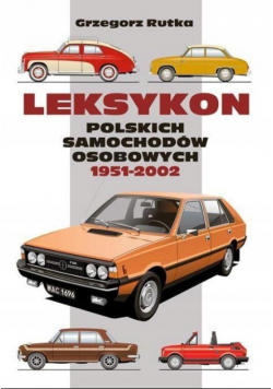 Leksykon Polskich Samochodów Osobowych 1951-2002