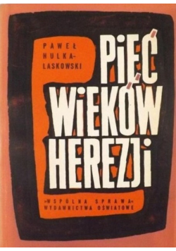 Pięć wieków herezji