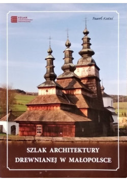 Szlak architektury drewnianej w małopolsce