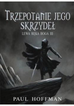 Lewa ręka boga III Trzepotanie jego skrzydeł