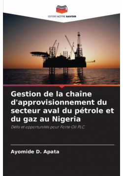 Gestion de la chaîne d'approvisionnement du secteur aval du pétrole et du gaz au Nigeria