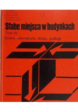 Słabe miejsca w budynkach, Tom IV