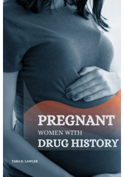 Pregnant Women With Drug History