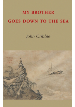 My Brother Goes Down to the Sea