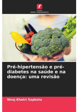 Pré-hipertensão e pré-diabetes na saúde e na doença