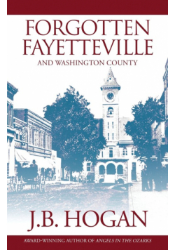 Forgotten Fayetteville
