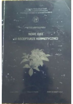 Nowe idee w recepturze kosmetycznej