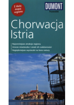 Chorwacja Istria Przewodnik Dumont