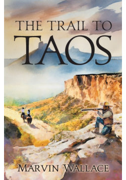 The Trail to Taos