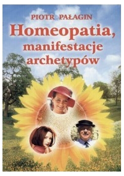 Homeopatia, manifestacje archetypów