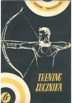 Trening  Łucznika