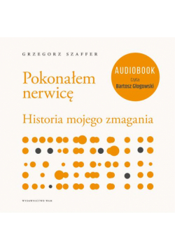 Pokonałem nerwicę. Historia mojego zmagania